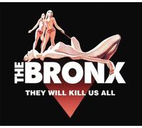 Bronx, The - They Will Kill Us All [Import]