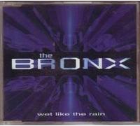 Bronx,the - We Like The Rain [Import]