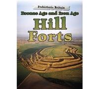 Bronze Age and Iron Age Hill Forts by Dawn Finch Inconnu (Auteur)