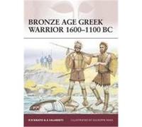Bronze Age Greek Warrior 1600-1100 BC D'Amato, Raffaele (Auteur)