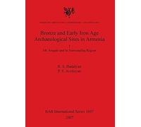 Bronze And Early Iron Age Archaeological Sites In Armenia I