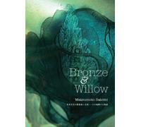 Bronze & Willow [Import allemand]