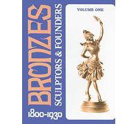 Bronzes: Sculptors and Founders, 1800-1930 (1)