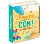 Bronzez moins con, cahier de révisions pour adultes Jérôme Maufras (Auteur)
