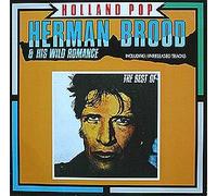 BROOD, Herman & his WILD ROMANCE - Holland Pop - The Best Of / 206.291