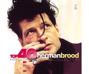 Brood, Herman - Top 40 - Herman Brood