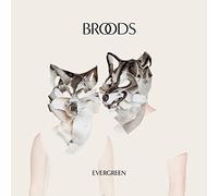 Broods - Evergreen [Import]