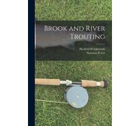 Brook and River Trouting by Edmonds, Harfield H. [Paperback] NEUF