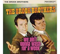 Brook Brothers - We Ain't Gonna Wash for. [Import]