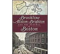 Brookline, Allston-Brighton And The Renewal Of Boston