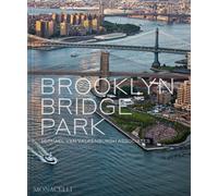 Brooklyn Bridge Park: Michael Van Valkenburgh Associates