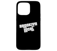 Brooklyn Local Design for Men and Women and Kids Coque pour iPhone 15 Pro Max