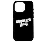 Brooklyn Local Design for Men and Women and Kids Coque pour iPhone 16 Pro
