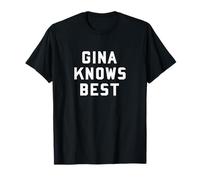 Brooklyn Nine-Nine Gina sait le mieux T-Shirt
