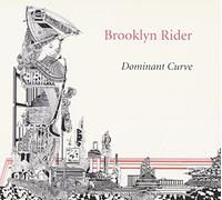 Brooklyn Rider – Dominant Curve