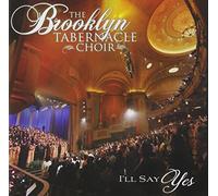 Brooklyn Tabernacle Choir - I'll Say Yes