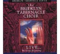 Brooklyn Tabernacle Choir - Live: We Come Rejoicing
