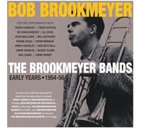 Brookmeyer, Bob - The Brookmeyer Bands - Early Years 1954-56