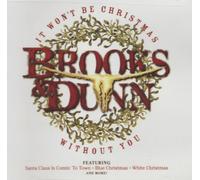 Brooks & Dunn - It Won't Be Christmas Without You