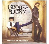 Brooks & Dunn - Waitin' on Sundown