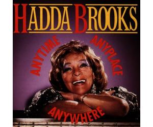 Brooks, Hadda - Anytime Anyplace Anywhere