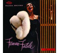 Brooks, Hadda - Femme Fatale [Import]