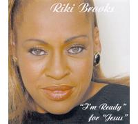 Brooks, Riki - I'm Ready for Jesus