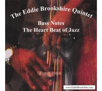 Brookshire, Eddie Quintet - Bass Notes the Heartbeat of Jazz