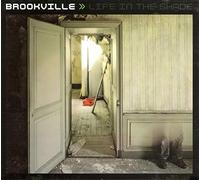 Brookville - Life in The Shade [Import]