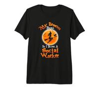 Broom Broke So I Became A Social Worker Halloween Costume T-Shirt Haut de Gamme