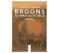 Quentin Renault – Broons au début du XXe siècle: Le Pays de Du Guesclin – Broché