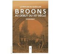 Quentin Renault – Broons au début du XXe siècle: Le Pays de Du Guesclin – Broché