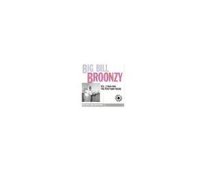 Broonzey,Big Bill - The Post War Years/1945/1949