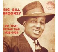 Broonzy Big Bill - Do That Guitar Rag (1928-1935) [Import]