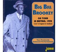 On Tour In Britain 1952: Live England & Scotland Broonzy,Big Bill