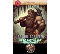 Brorik Barbefer et la crypte des mensonges: Épée et sorcellerie: Épée et sorcellerie
