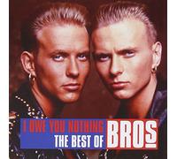 Bros - I Owe You Nothing-The Best of Bros