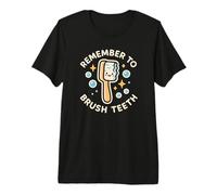 Brosse à Dents Amusante « Remember to Brush Teeth » T-Shirt Haut de Gamme