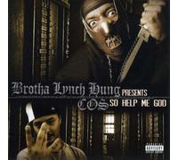 Brotha Lynch Hung - So Help Me God