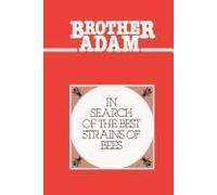 Brother Adam- In Search Of The Best Strains Of Bees