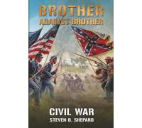 Brother Against Brother: Civil War