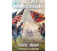 Brother Against Brother Civil War