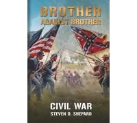 Brother Against Brother: Civil War