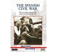 Brother Against Brother : La guerre civile espagnole