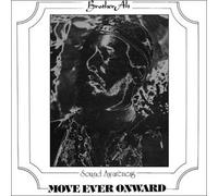 Brother Ah - Move Ever Onward [Import]