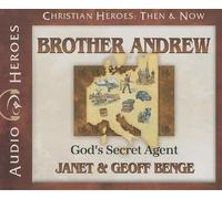 Brother Andrew: God's Secret Agent (Audiobook) (Christian Heroes: Then & Now) by Janet Benge (2013-02-28)