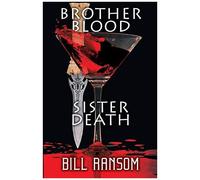 Brother Blood Sister Death