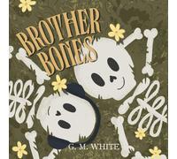 Brother Bones: An autism awareness story