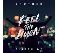 Brother Firetribe – Feel The Burn – CD Digipak