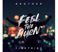 Brother Firetribe Feel the Burn (Vinyl) 12" Album
